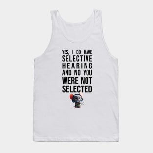 Selective Hearing - Funny - Cute Mouse Tank Top